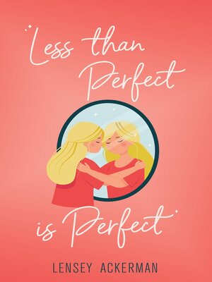 cover image of Less Than Perfect is Perfect